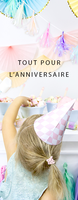 Tout pour l'anniversaire